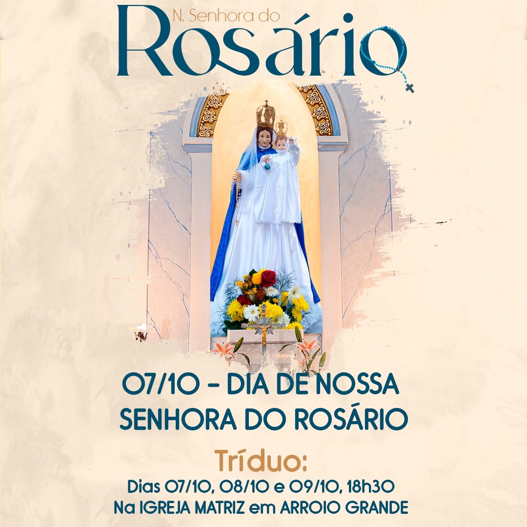 ✨ Dia de Nossa Senhora do Rosário ✨
Hoje celebramos com alegria e fé a Nossa Senhora do Rosário, Mãe que nos convida à oração e à confiança no poder do Santo Rosário.
Daremos início nas celebrações com o tríduo hoje, às 18h30min na MATRIZ em ARROIO GRANDE.
👉 Devido às condições de acesso à localidade do Santuário em Arroio do Meio, as celebrações do tríduo foram transferidas para a Matriz.